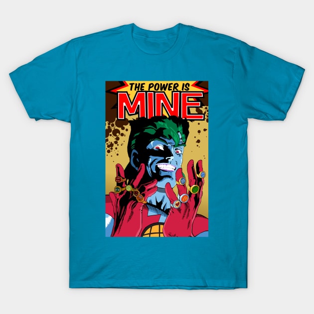 The Power is Mine T-Shirt by TGprophetdesigns